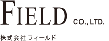 FIELD co.,ltd. | 株式会社フィールド
